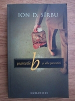 Ion D. Sirbu - Soarecele B si alte povestiri