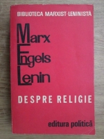 Karl Marx, Friedrich Engels, Vladimir Ilici Lenin - Despre religie