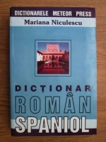 Mariana Niculescu - Dictionar roman-spaniol, spaniol-roman
