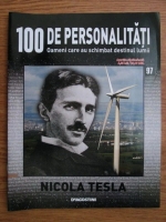 Nicola Tesla (100 de personalitati, Oameni care au schimbat destinul lumii, nr. 97)