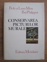 Paolo Mora, Laura Mora, Paul Philippot - Conservarea picturilor murale