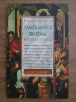 Pietro Bornia - Poarta magica din Roma, studiu istoric
