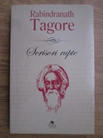 Rabindranath Tagore - Scrisori rupte