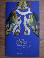 Rainer Maria Rilke - Ingerul pazitor
