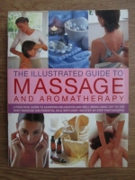 The illustrated guide to massage and aromatherapy