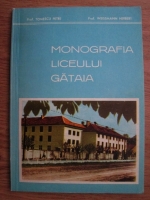 Tomescu Petre, Weissmann Herbert - Monografia liceului Gataia