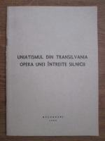 Uniatismul din Transilvania, opera unei intreite silnicii