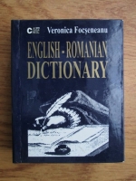 Veronica Focseneanu - Dictionar englez-roman. English-Romanian dictionary