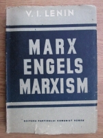 Vladimir Ilici Lenin - Marx, Engels. Marxism