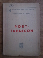 Anticariat: Alphonse Daudet - Port-Tarascon (1940)