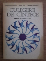 Culegere de cantece. Pentru clasele V-VIII (partituri)