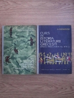 Aram M. Frenkian, Adelina Piatkowski - Curs de istoria literaturii grecesti (2 volume)