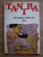 Arvind Kale, Shanta Kale - Tantra-the secret power of sex