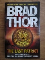 Brad Thor - The last patriot