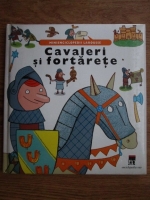 Cavaleri si fortarete