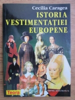 Cecilia Caragea - Istoria vestimentatiei europene