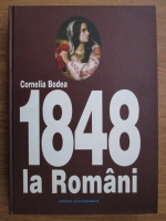 Cornelia Bodea - 1848 la romani (volumul 3)