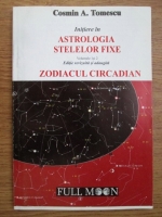Anticariat: Cosmin A. Tomescu - Initiere in astrologia stelelor fixe