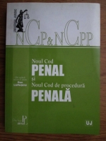 Dan Lupascu - Noul cod penal (Legea nr. 286/2009) si noul cod de procedura penala (Legea nr.135/2010)