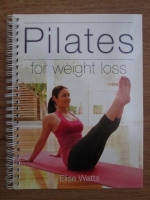Elise Watts - Pilates for weight loss ( cu CD)