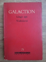 Anticariat: Gala Galaction - Langa apa Vodislavei
