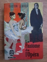 Gaston Leroux - Le fantome de l Opera