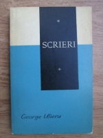 Anticariat: George Ulieru - Scrieri (volumul 1)
