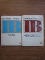 Ion Barbu - Opere. Dupa melci. Joc secund. Versuri parnasiene si de circumstanta, autografe, laude si satire amicale (2 volume)