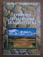 Ion Ionita, Gheorghe Blidaru - Eficienta investitiilor in agricultura