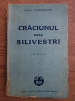 Ionel Teodoreanu - Craciunul dela Silivestri (1945)