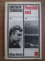 Konstantin Staniukovici - Povestirile marii