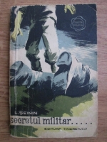 L. Seinin - Secretul militar