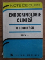 M. Coculescu - Endocrinologie cilinca (volumul 1)