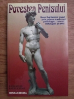 Marc Bonnard, Michel Schouman - Povestea penisului. Sexul barbatului vazut prin prisma medicinei, psihologiei, mitologiei, istoriei si artei