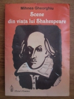 Mihnea Gheorghiu - Scene din viata lui Shakespeare