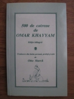 Omar Khayyam - 500 de catrene (editie bilingva persana-romana)