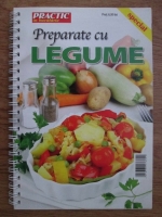 Preparate cu legume