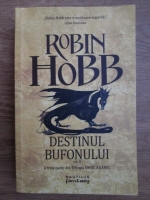 Robin Hobb - Destinul bufonului (volumul 2)