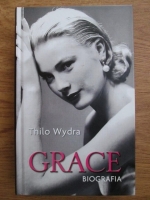 Anticariat: Thilo Wydra - Grace. Biografia
