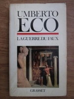 Umberto Eco - La Guerre du faux