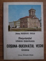 Veniamin Micle - Monumentul istoric-bisericesc Cosuna-Bucovatul vechi