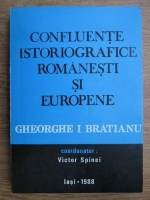 Victor Spinei - Confluente istoriografice romanesti si europene. 90 de ani de la nasterea istoricului Gheorghe I. Bratianu