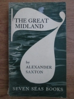 Alexander Saxton - The great midland