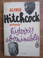 Alfred Hitchcock - Histoires abominables