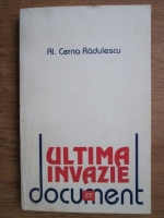 Cerna Radulescu - Ultima invazie