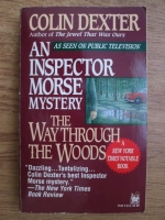 Colin Dexter - The way through the woods