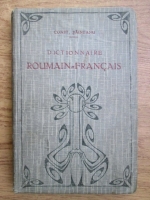 Constantin Saineanu - Dictionnaire roumain-francais (1937)