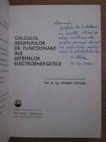 Eugeniu Potolea - Calculul regimurilor de functionare ale sistemelor electroenergetice (cu autograful autorului)`