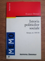Francis Demier - Istoria politicilor sociale (Europa, sec. XIX-XX)