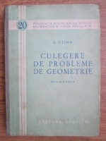 G. Titeica - Culegere de probleme de geometrie